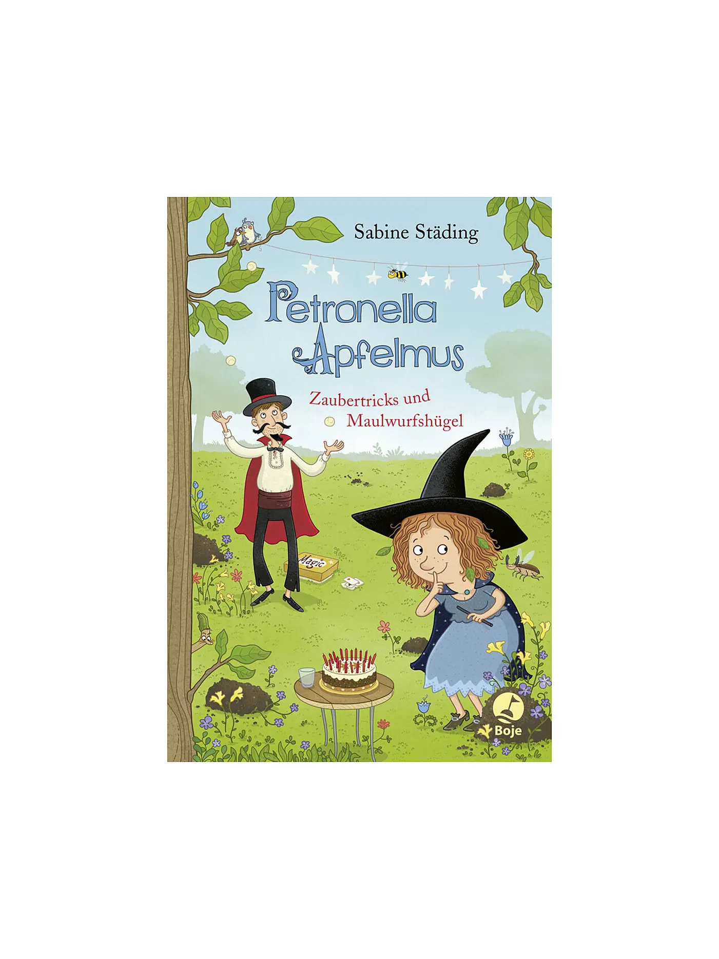 BOJE VERLAG | Buch - Petronella Apfelmus - Zaubertricks und Maulwurfshügel | 